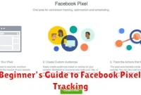 Beginner’s Guide to Facebook Pixel Tracking