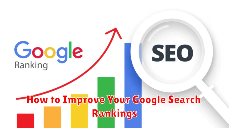 How to Improve Your Google Search Rankings