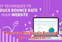 Understanding Bounce Rate and How to Reduce It
